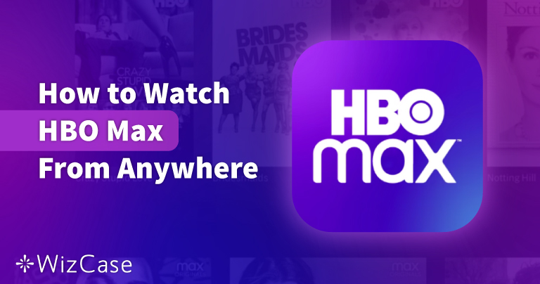 ה-VPN ל-HBO Max לא עובד? נסו את הפתרונות הבאים (2026)